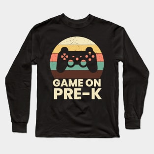 Game on Pre-K Back To School Video Game Controller Graphic Gaming Lover Gift Long Sleeve T-Shirt